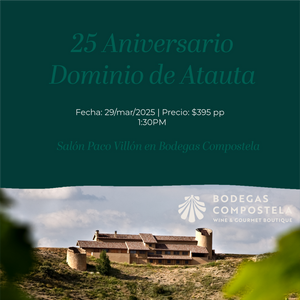 
                  
                    DEGUSTACIÓN: 25 ANIVERSARIO DOMINIO DE ATAUTA
                  
                